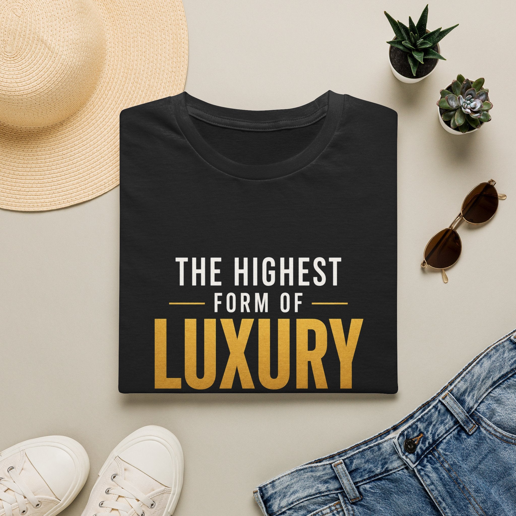 The Highest Form Of Luxury Is The Freedom Of Not Having To Pretend Motivational Quote Design — Bold Gold Graphic Tee