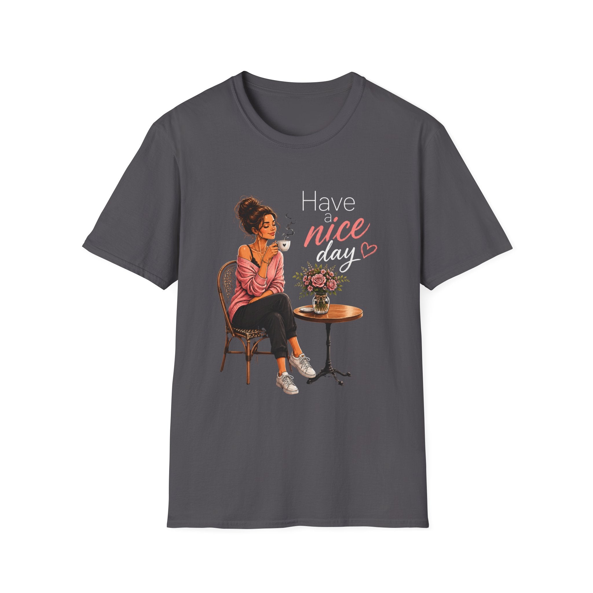 Have a Nice Day – Cozy Coffee Morning Women's Design