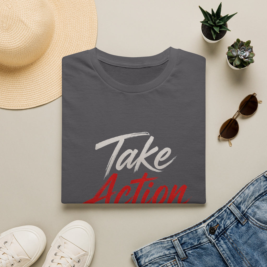 Take Action Today – Motivational Typography T-Shirt | Inspirational Quote Shirt