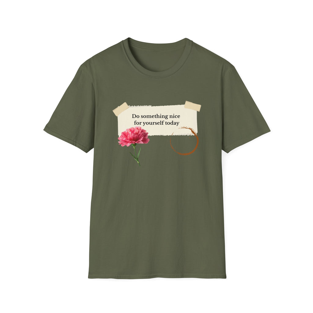 Do Something Nice For Yourself Today T-Shirt — Self Care Floral Graphic Tee