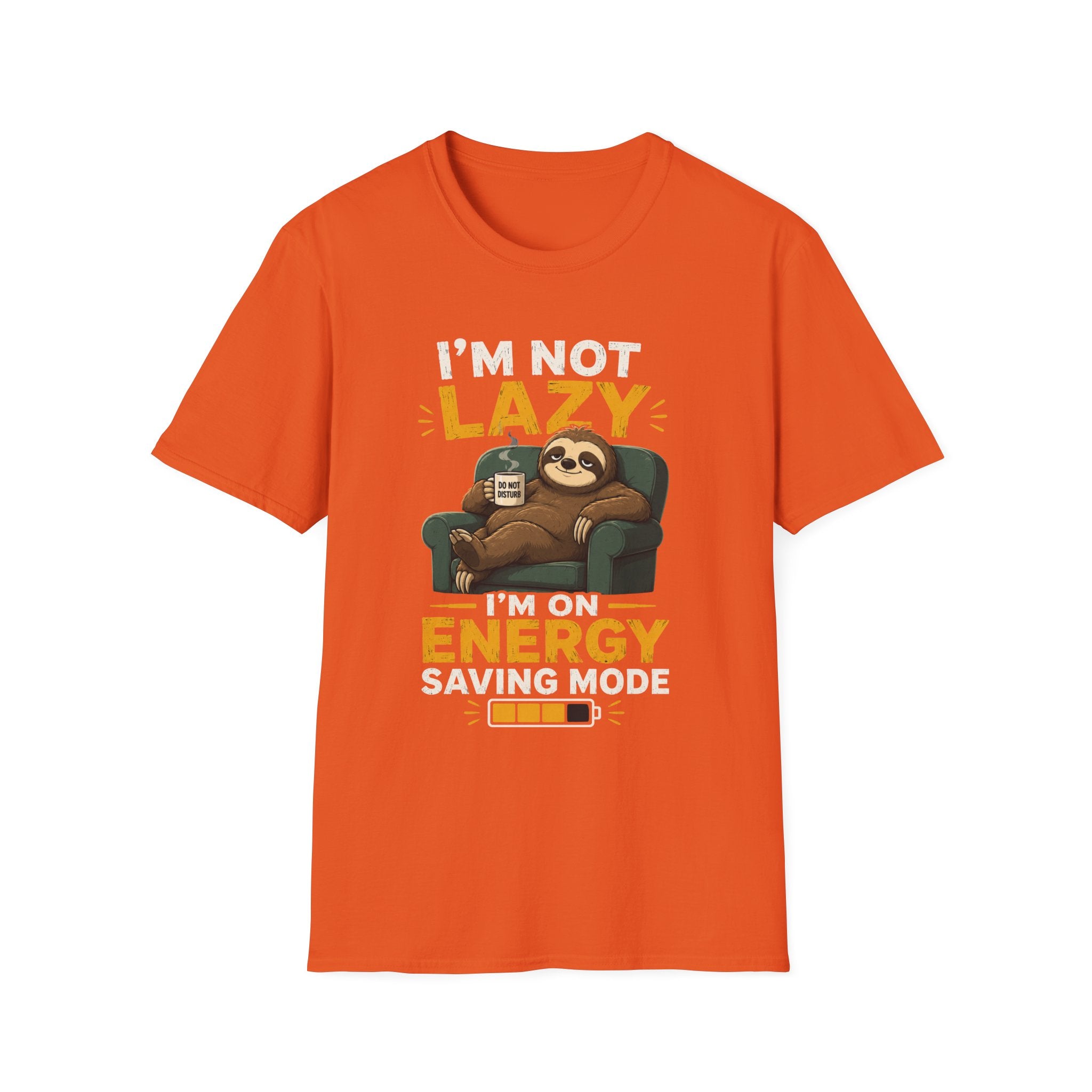 I'm Not Lazy, I'm on Energy Saving Mode – Funny Sloth Coffee Lover Design — Energy Saving Mode Graphic Tee