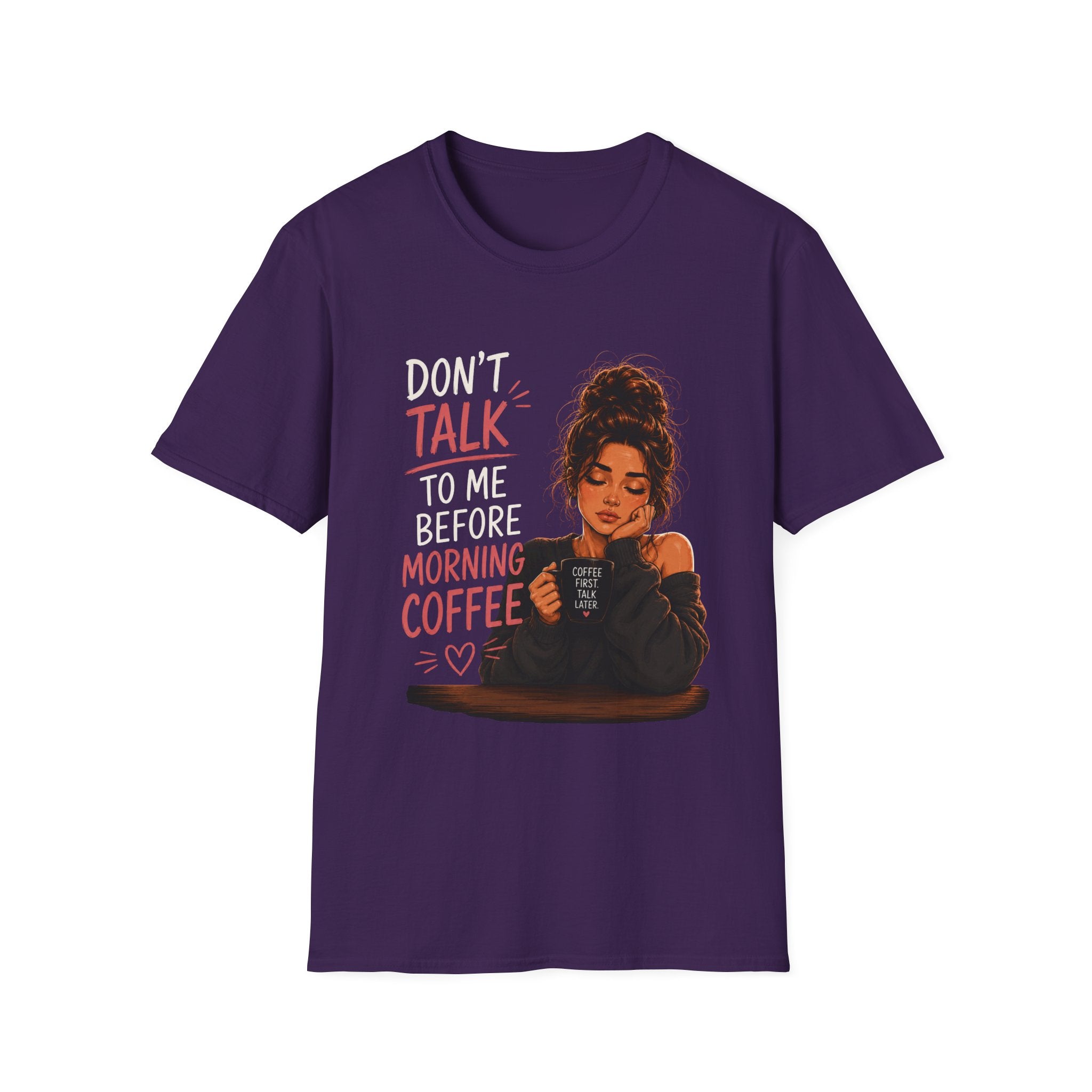 Don’t Talk To Me Before Morning Coffee T-Shirt — Funny Coffee Lover Tee  Women's Design
