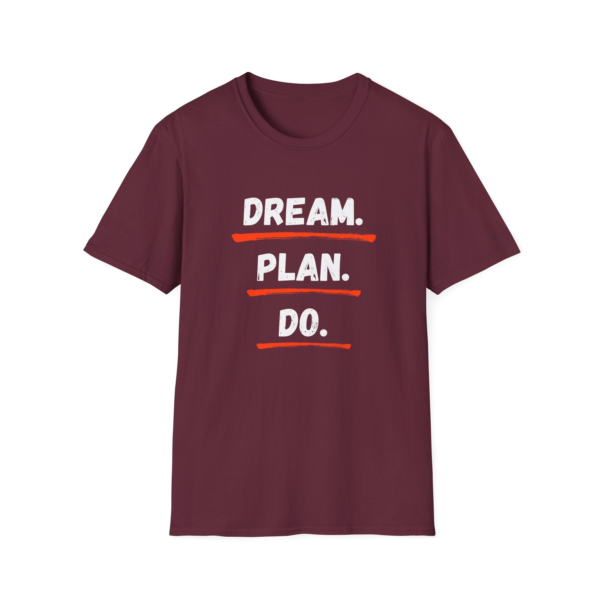 Dream. Plan. Do. T-Shirt — Motivational Graphic Tee for Goal-Getters -  Minimalist Motivational Typography T-Shirt