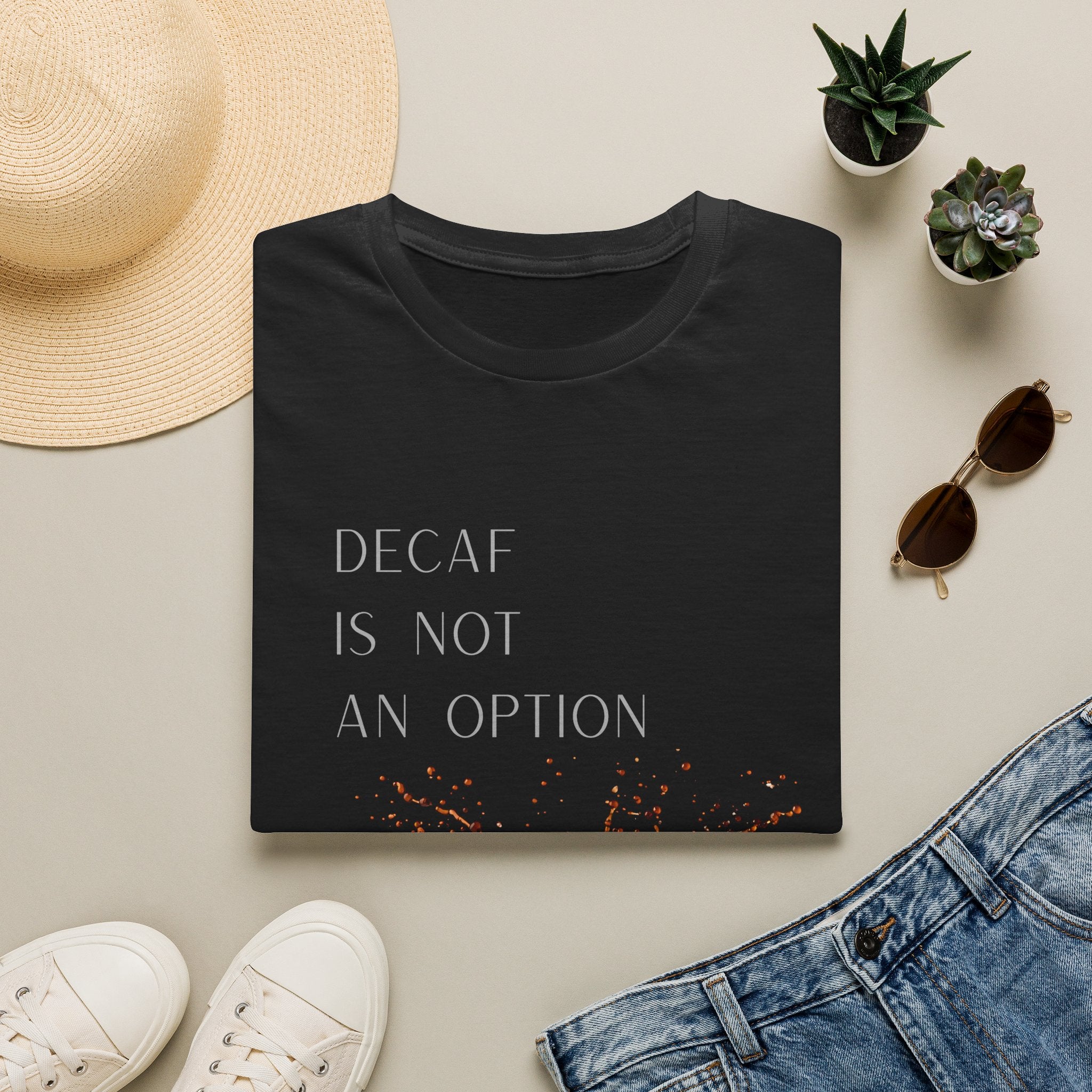 Coffee T-Shirt — “Decaf Is Not An Option” Splash Design – Funny Coffee Lover Graphic T-Shirt