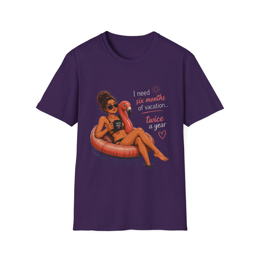 Vacation Vibes T-Shirt — “I Need Six Months of Vacation… Twice a Year” Graphic Tee