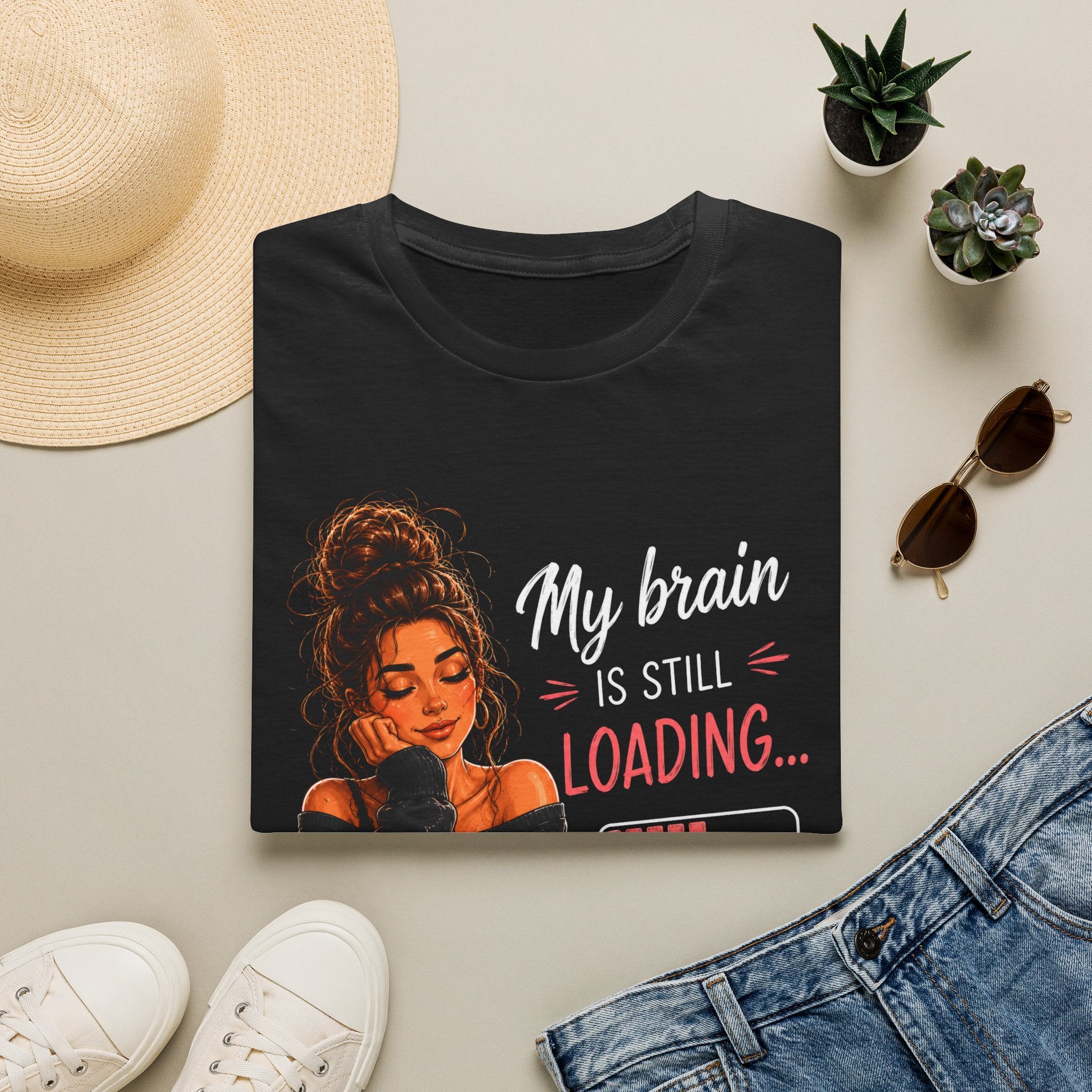My Brain Is Still Loading T-Shirt — Funny Lazy Girl Graphic Tee