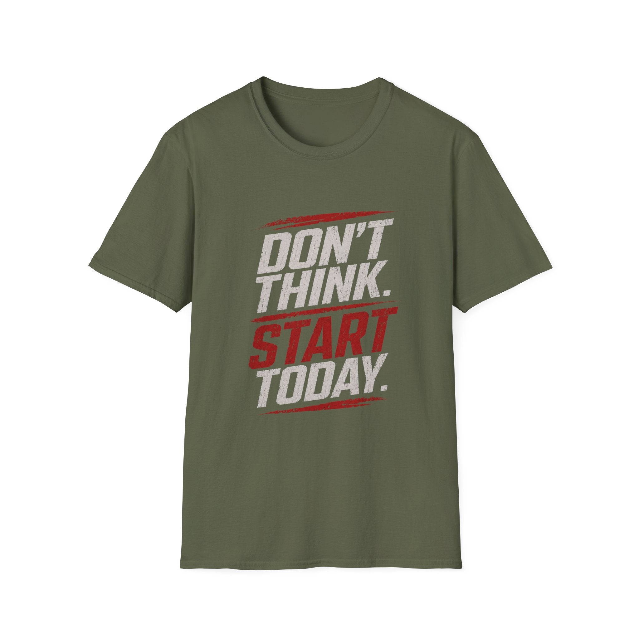 "Don't Think. Start Today." Inspirational  Tee -  Minimalist Motivational Quote T-Shirt