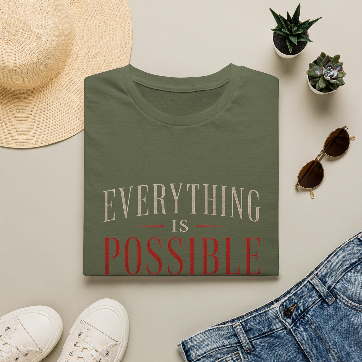Everything Is Possible You Just Have to Want It T-Shirt | Inspirational Motivation Quote