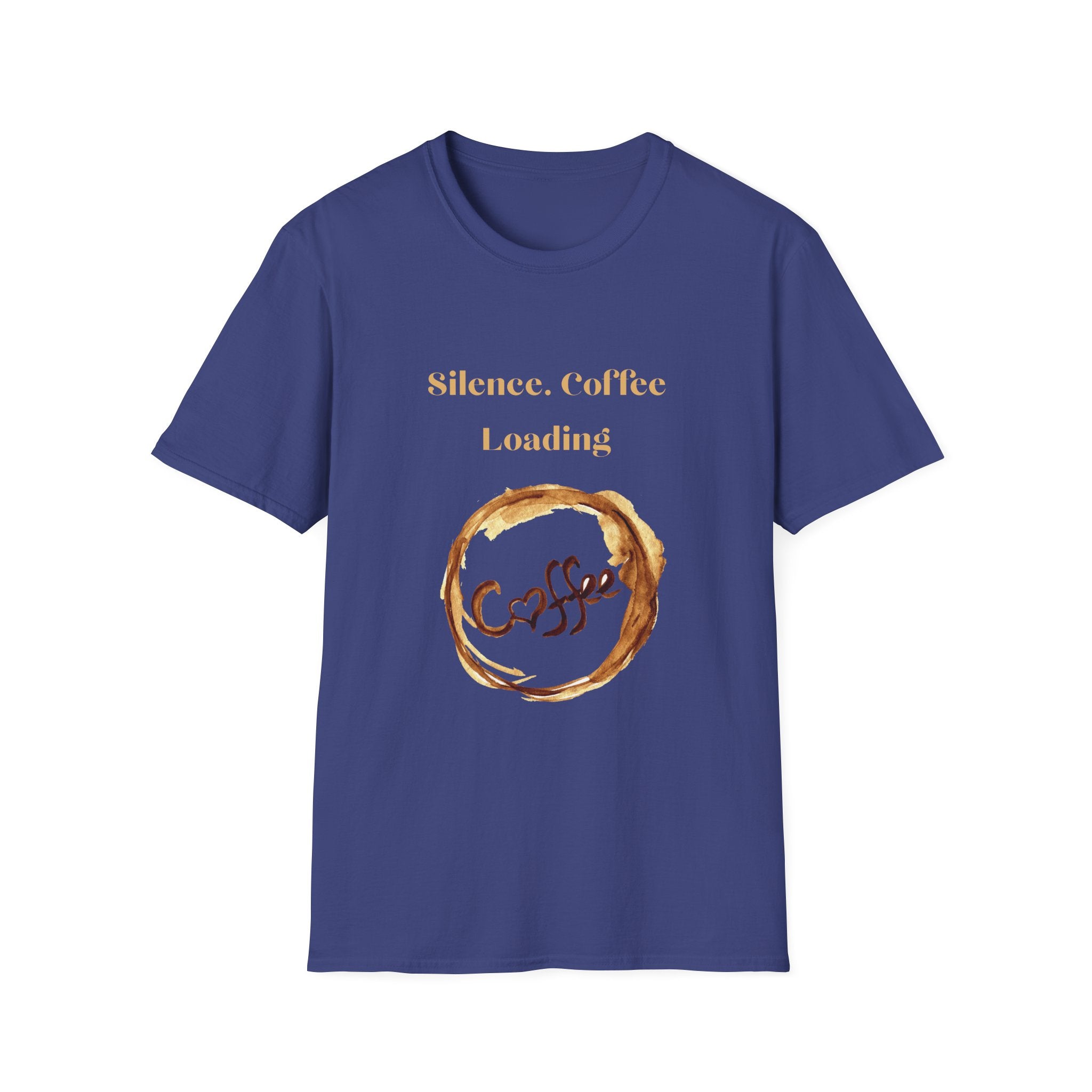 Silence. Coffee Loading T‑Shirt — Funny Coffee Lover Tee