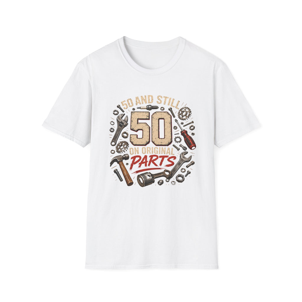 50 and Still Original Parts T-Shirt — Funny 50th Birthday Mechanic Gift