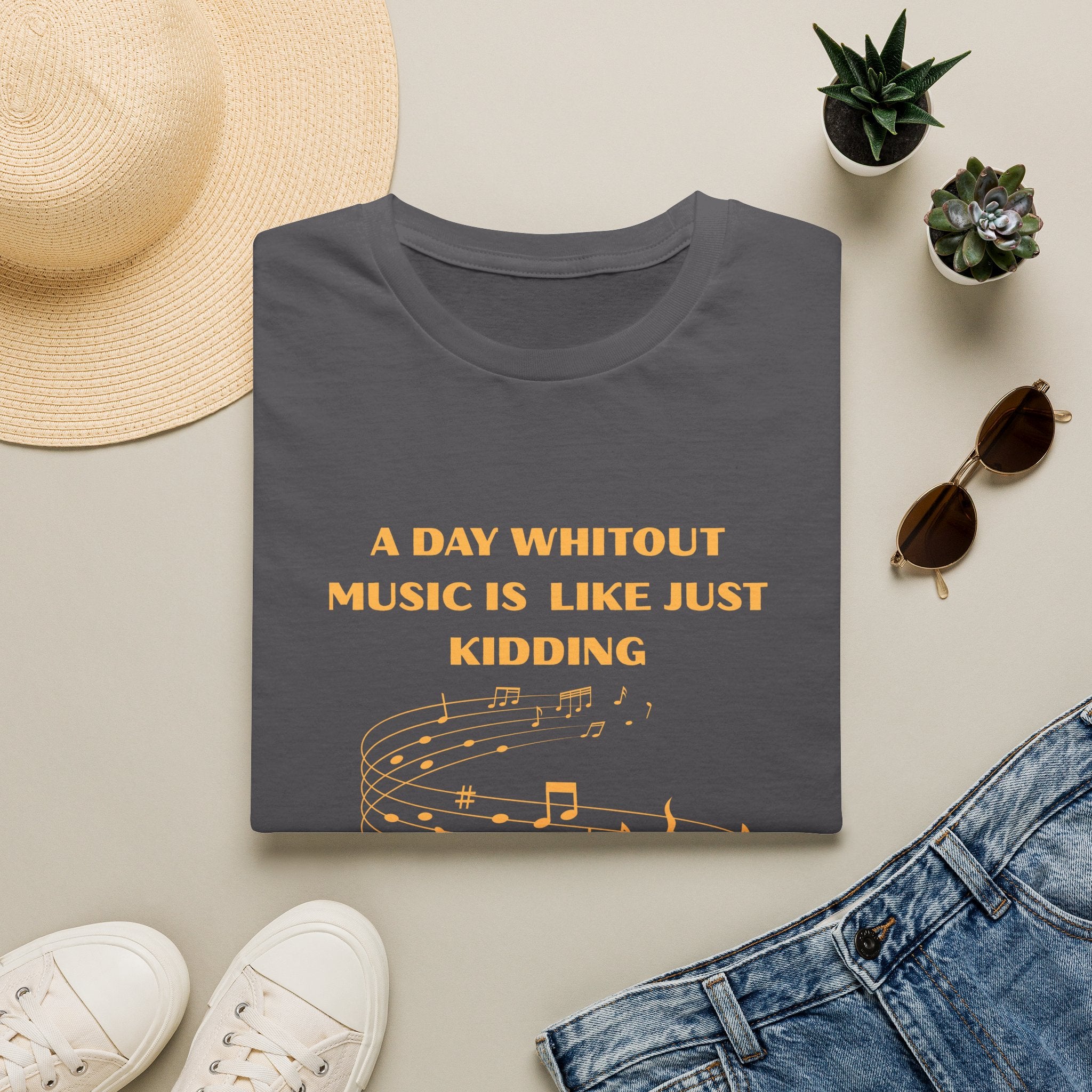 Music Lover T‑Shirt — "A Day Without Music Is Like Just Kidding" Musical Notes Tee