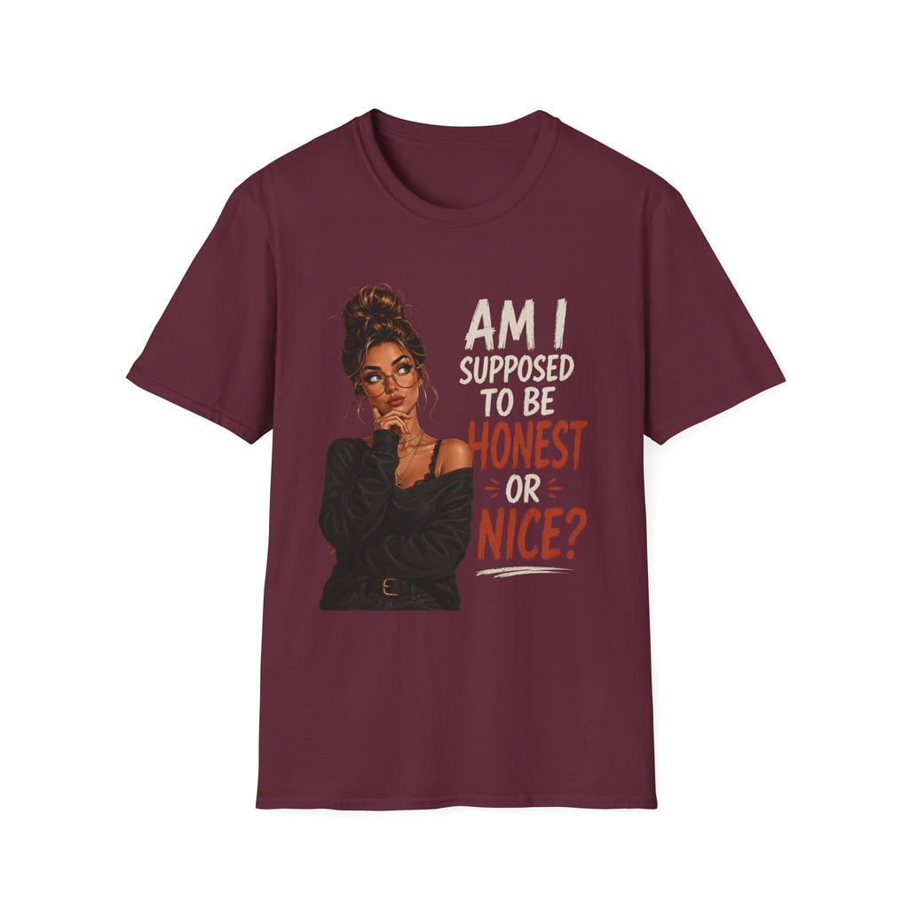 "Am I Supposed to Be Honest or Nice?" -  Funny Women Quote Design - Stylish Brunette Illustration